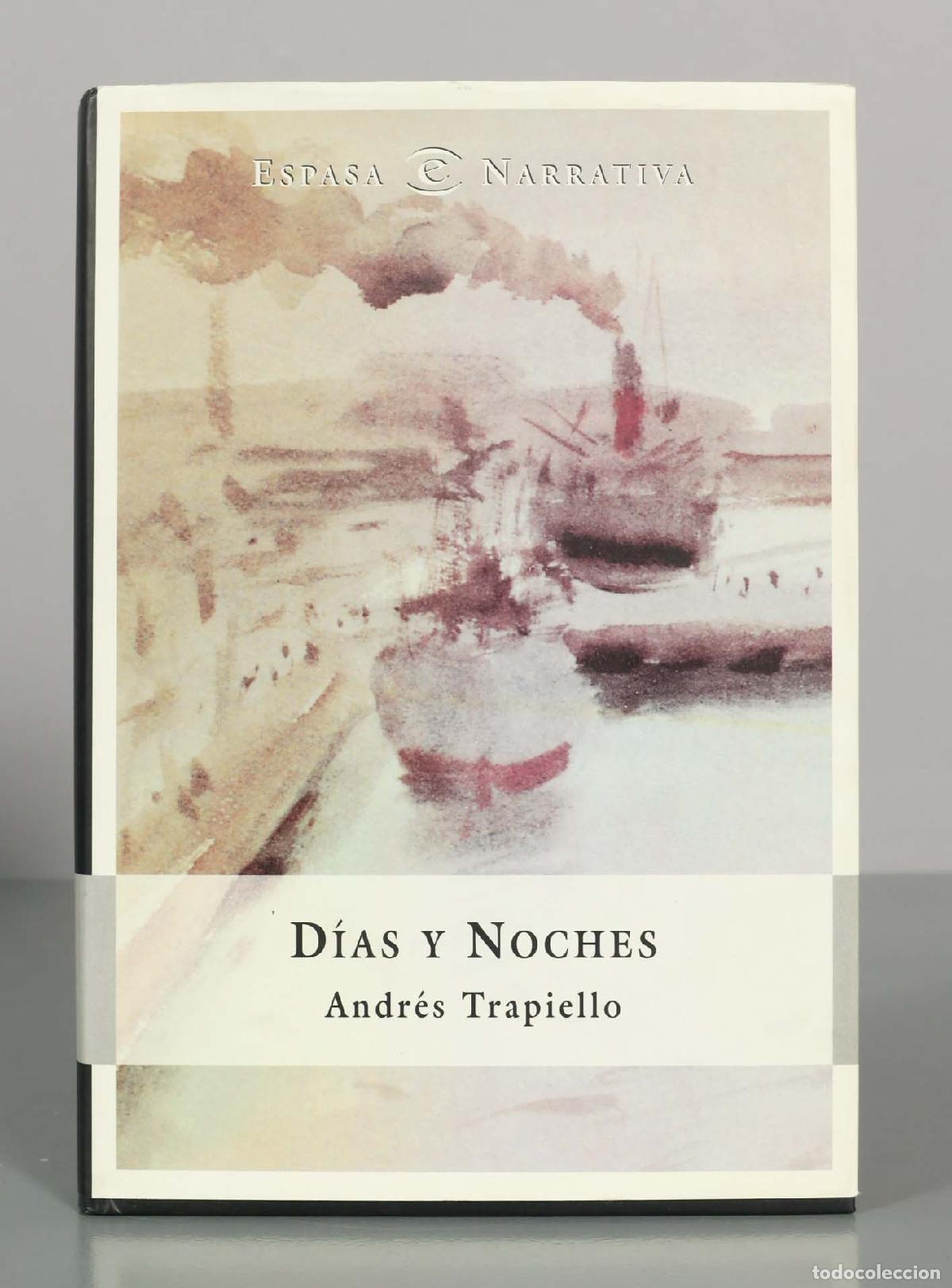 Second hand books: D&iacute;as y noches - Andr&eacute;s Trapiello - Espasa Narrativa