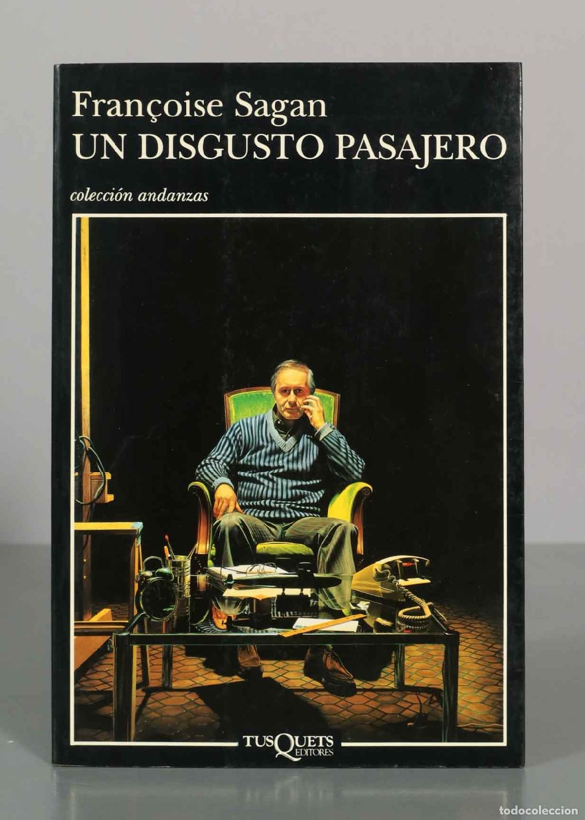 Libros de segunda mano: UN DISGUSTO PASAJERO. SAGAN Francoise.