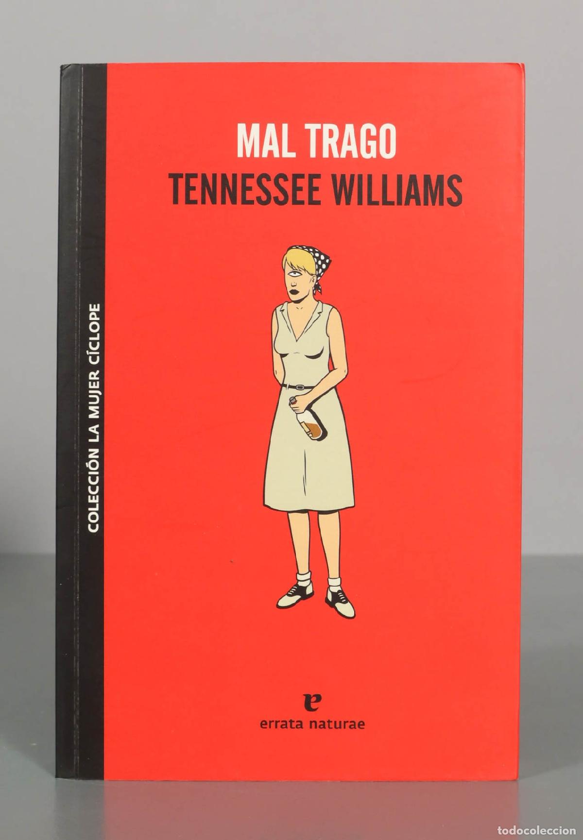 Libros de segunda mano: Mal trago - Tennessee Williams - Errata Naturae - La mujer c&iacute;clope