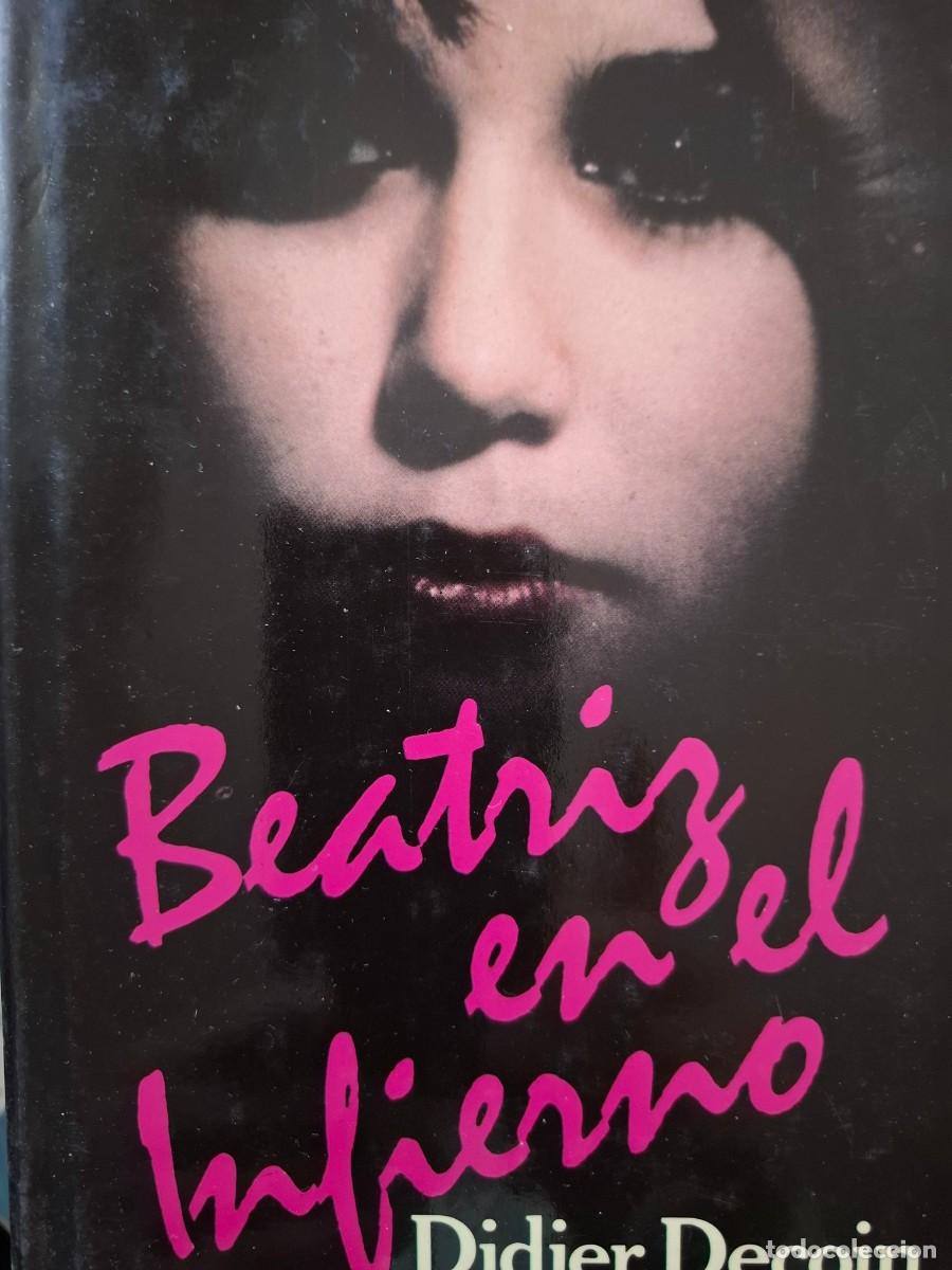 Libros de segunda mano: Beatr&iacute;z en el infierno Didier Decoin - Foto 1