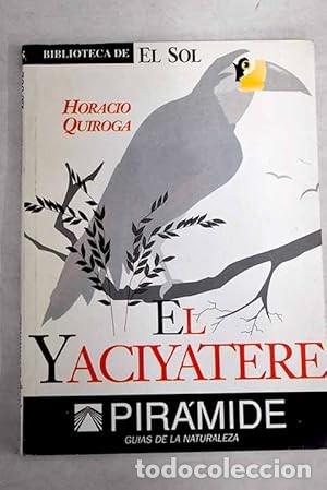 Libros de segunda mano: El Yaciyatere. Horacio Quiroga - Foto 1