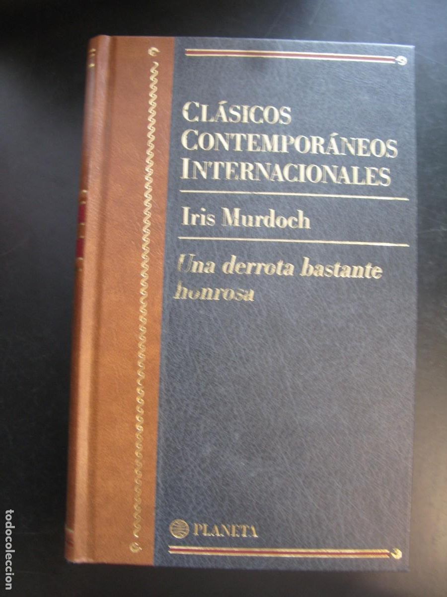 Libros de segunda mano: IRIS MURDOCH - UNA DERROTA BASTANTE HONROSA - PLANETA