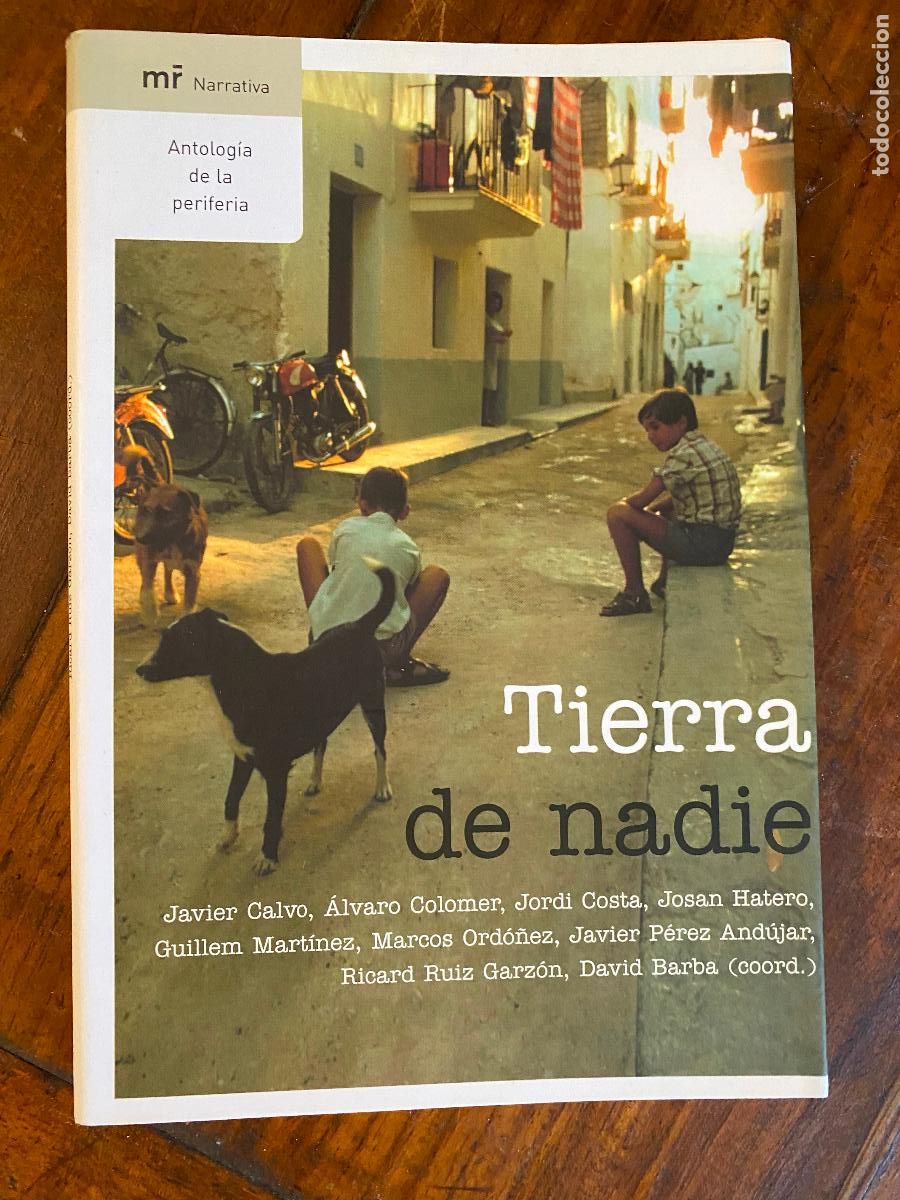 Libros de segunda mano: TIERRA DE NADIE - ANTOLOGIA DE LA PERIFERIA (VARIOS AUTORES) - MARTINEZ ROCA 2005