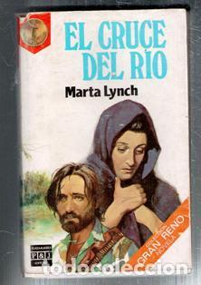 Livres d'occasion: El cruce del rio, Marta Lynch. Colecci&oacute;n Gran Reno