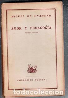 Libros de segunda mano: Amor y pedagog&iacute;a, Miguel de Unamuno. Austral