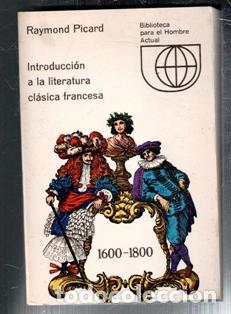 Libros de segunda mano: INtroducci&oacute;n a la literatura cl&aacute;sica francesa, Raymond PIcard