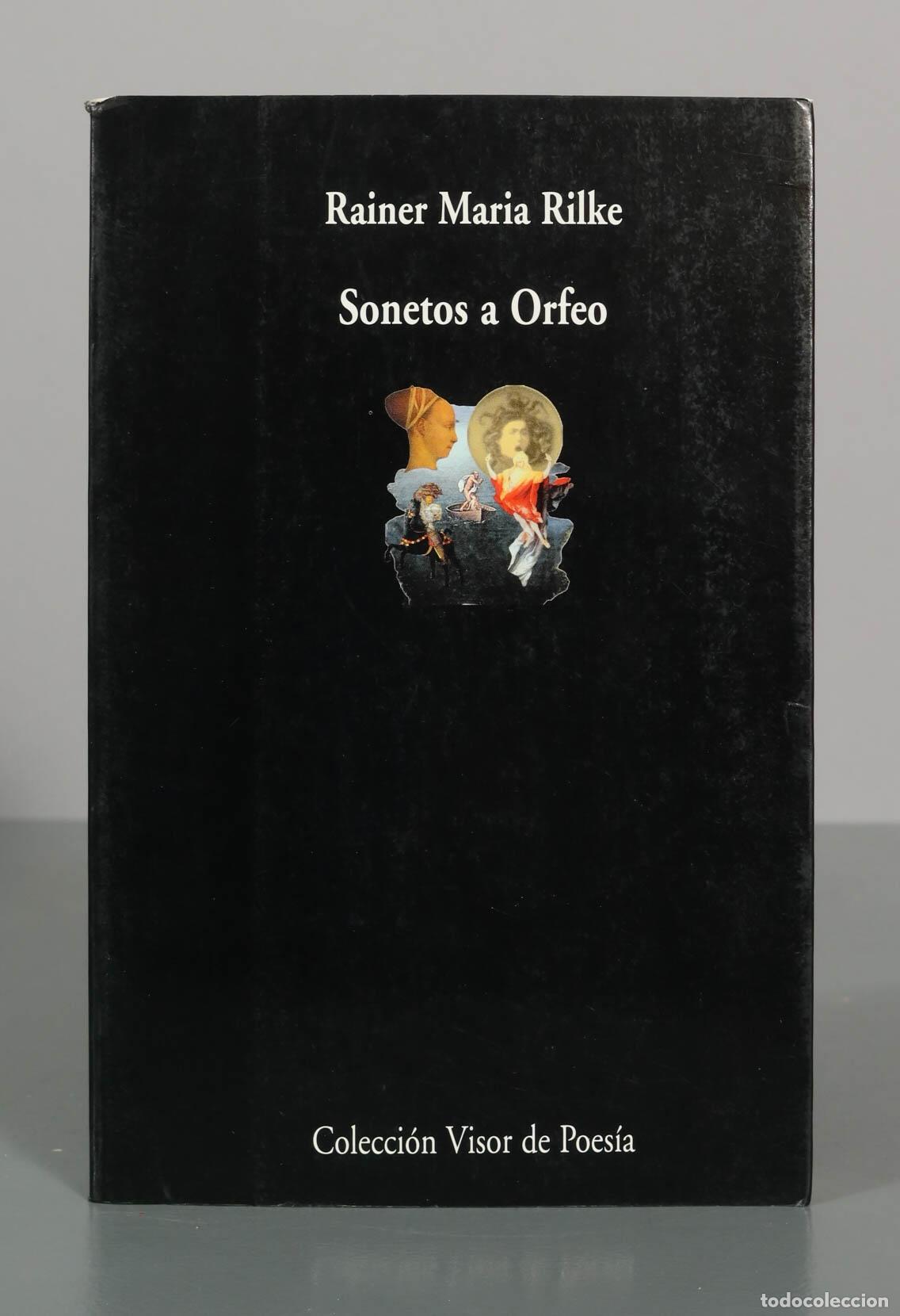 Libros de segunda mano: Sonetos a Orfeo - Rainer Maria Rilke - Colecci&oacute;n Visor de Poes&iacute;a