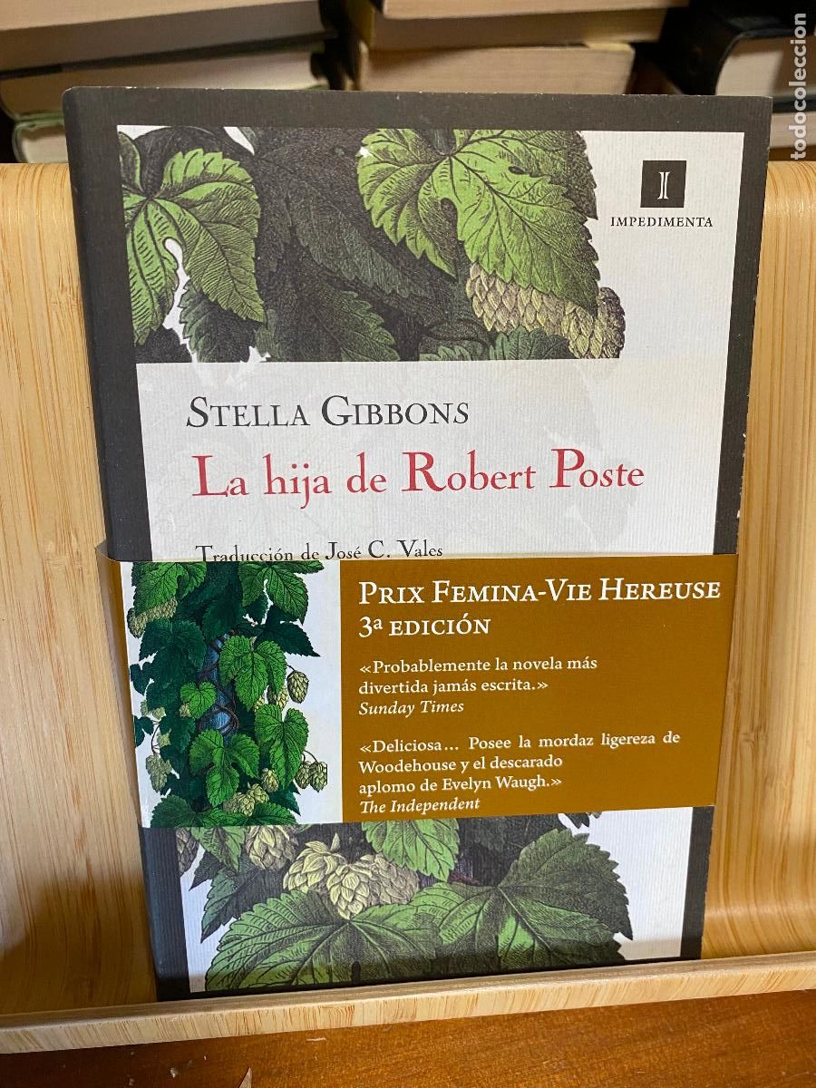Libros de segunda mano: LA HIJA DE ROBERT POSTE. STELLA GIBBONS. EDITORIAL IMPEDIMENTA