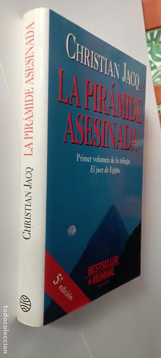 Libros de segunda mano: PLI - LA PIR&Aacute;MIDE ASESINADA - CHRISTIAN JACQ - PLANETA 1996 - MUY NUEVO - TAPA DURA Y SOBRECUBIERTA