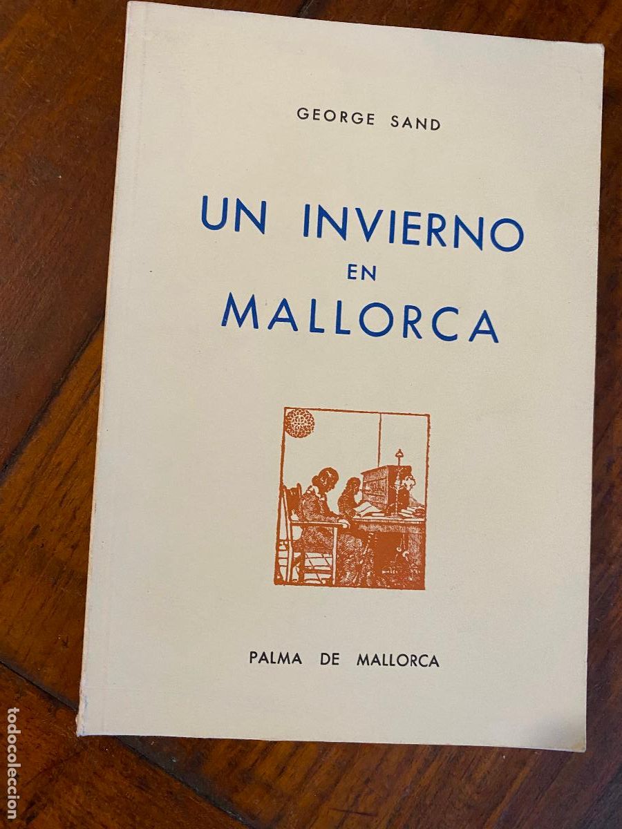 Libros de segunda mano: GEORGE SAND - UN INVIERNO EN MALLORCA - EDICIONES LA CARTOIXA 1975