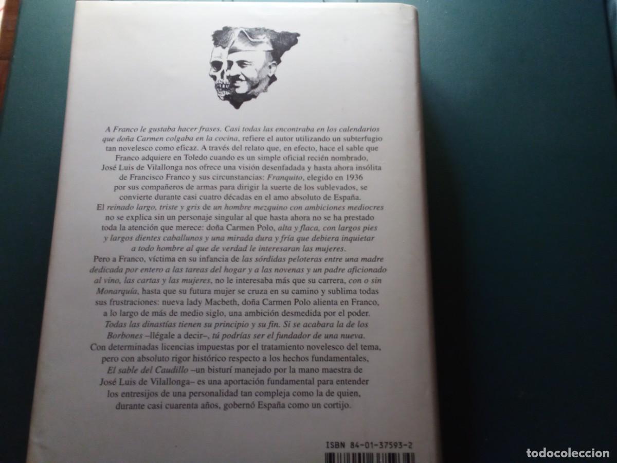 Libros de segunda mano: EL SABLE DEL CAUDILLO DE JOS&Eacute; LUIS DE VILALLONGA - Foto 2