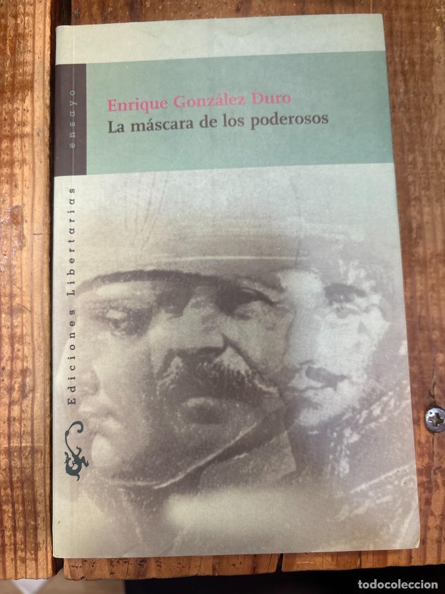 Libros de segunda mano: La m&aacute;scara de los poderosos Gonz&aacute;lez Duro, Enrique - Foto 1