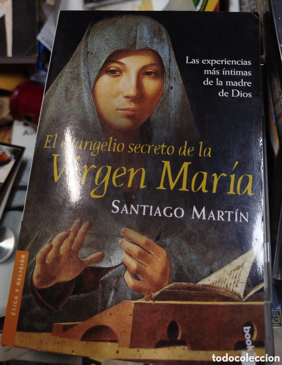 Libros de segunda mano: El evangelio secreto de la Virgen Mar&iacute;a - Santiago Martin