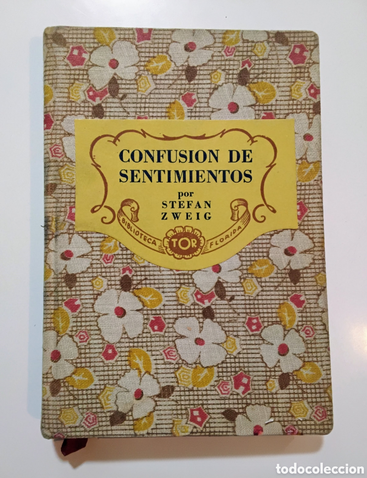 Libros de segunda mano: Stefan Zweig &mdash; La confusi&oacute;n de los sentimientos. Editorial Tor, 1941. (Cubierta media tela)