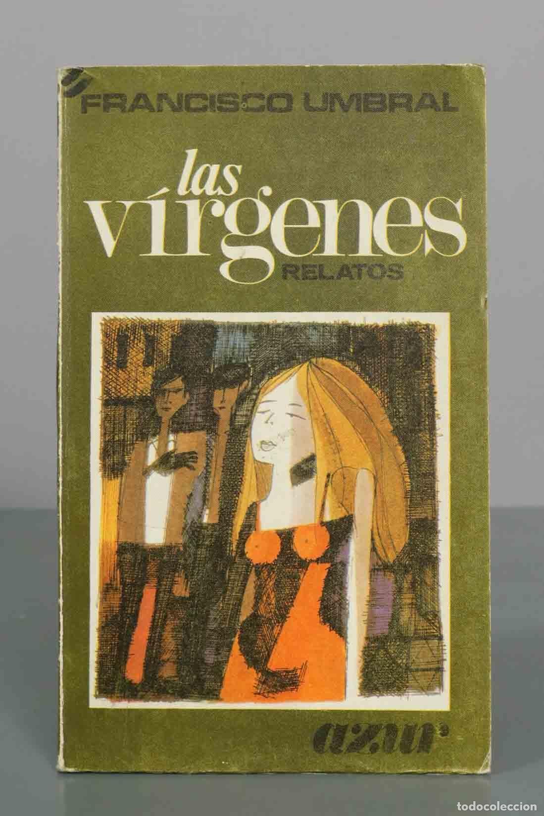 Livres d'occasion: Las v&iacute;rgenes: relatos - Francisco Umbral