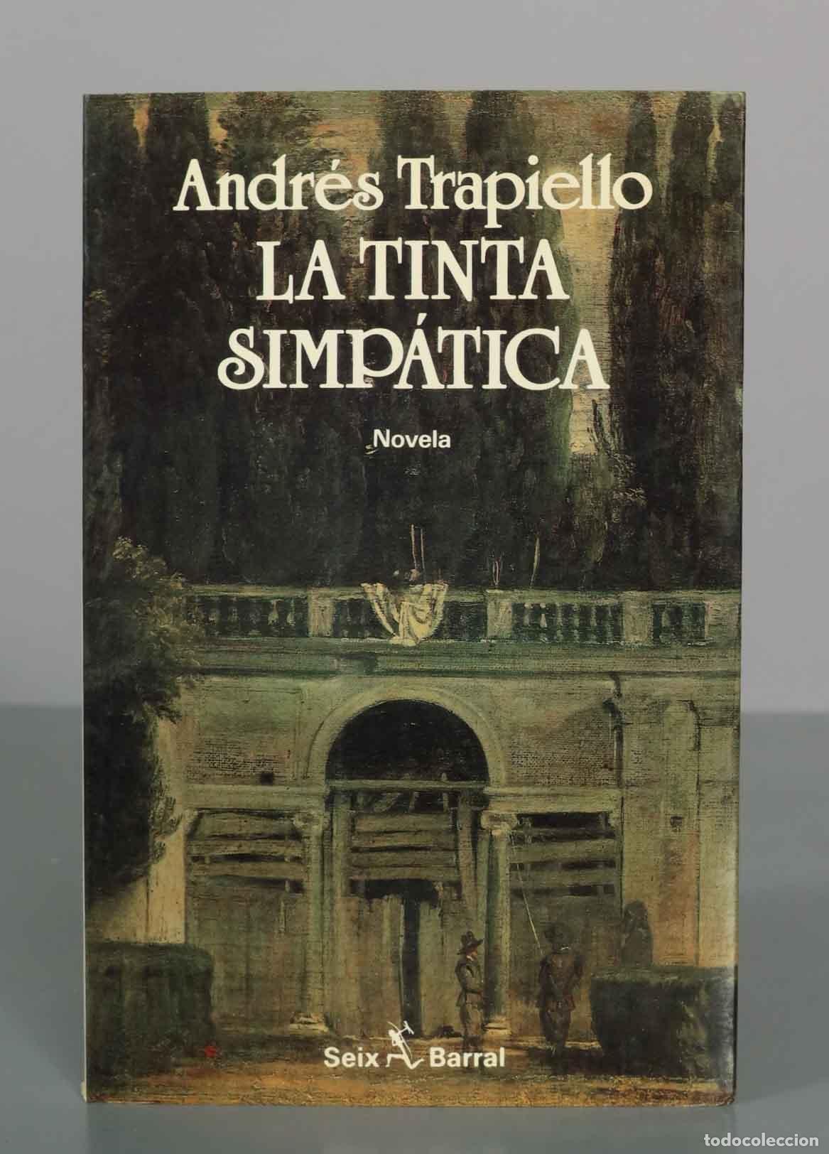 Livres d'occasion: La tinta simp&aacute;tica - Novela - Andr&eacute;s Trapiello - Seix Barral