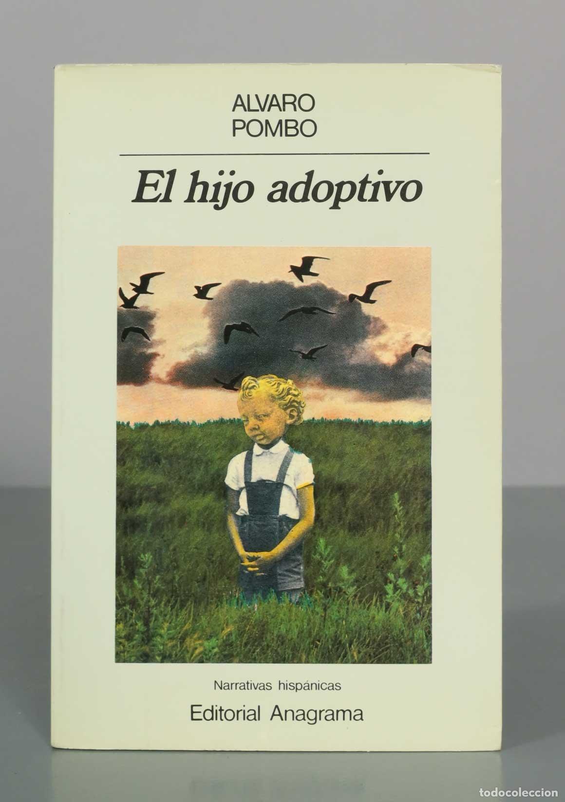 Livres d'occasion: El hijo adoptivo - &Aacute;lvaro Pombo - Editorial Anagrama