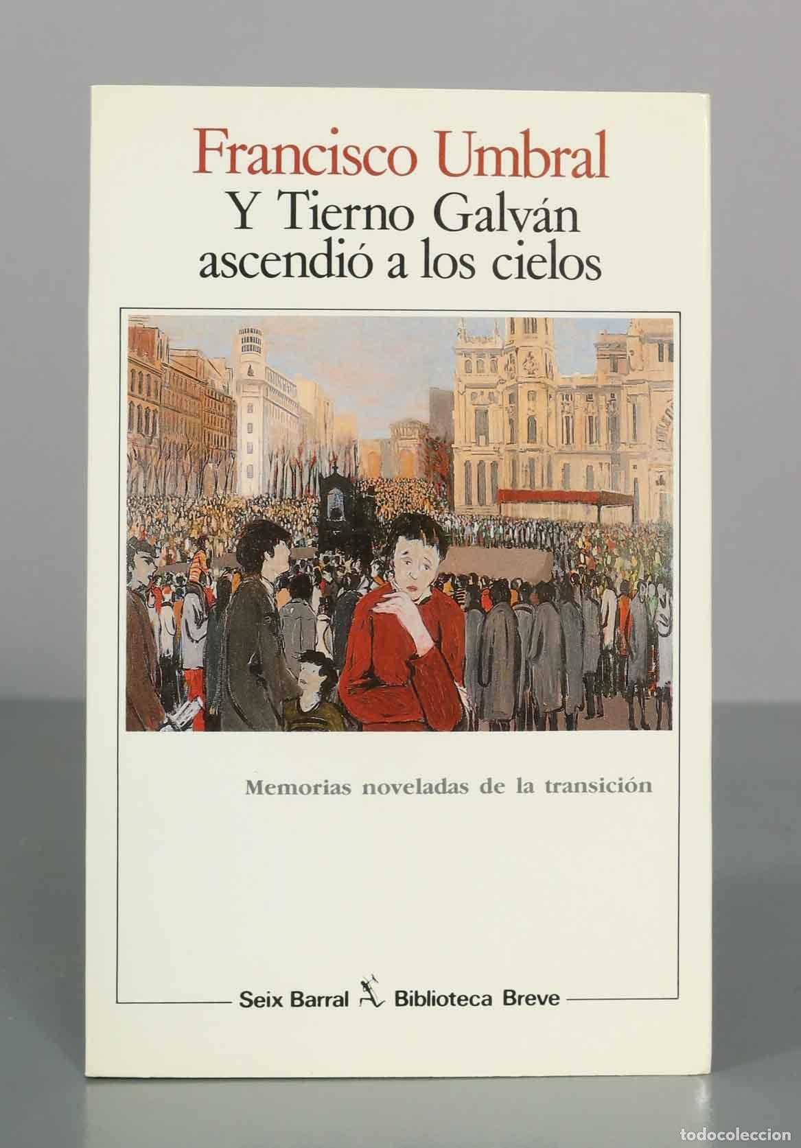 Libros de segunda mano: Y Tierno Galv&aacute;n ascendi&oacute; a los cielos - Francisco Umbral - Biblioteca Breve