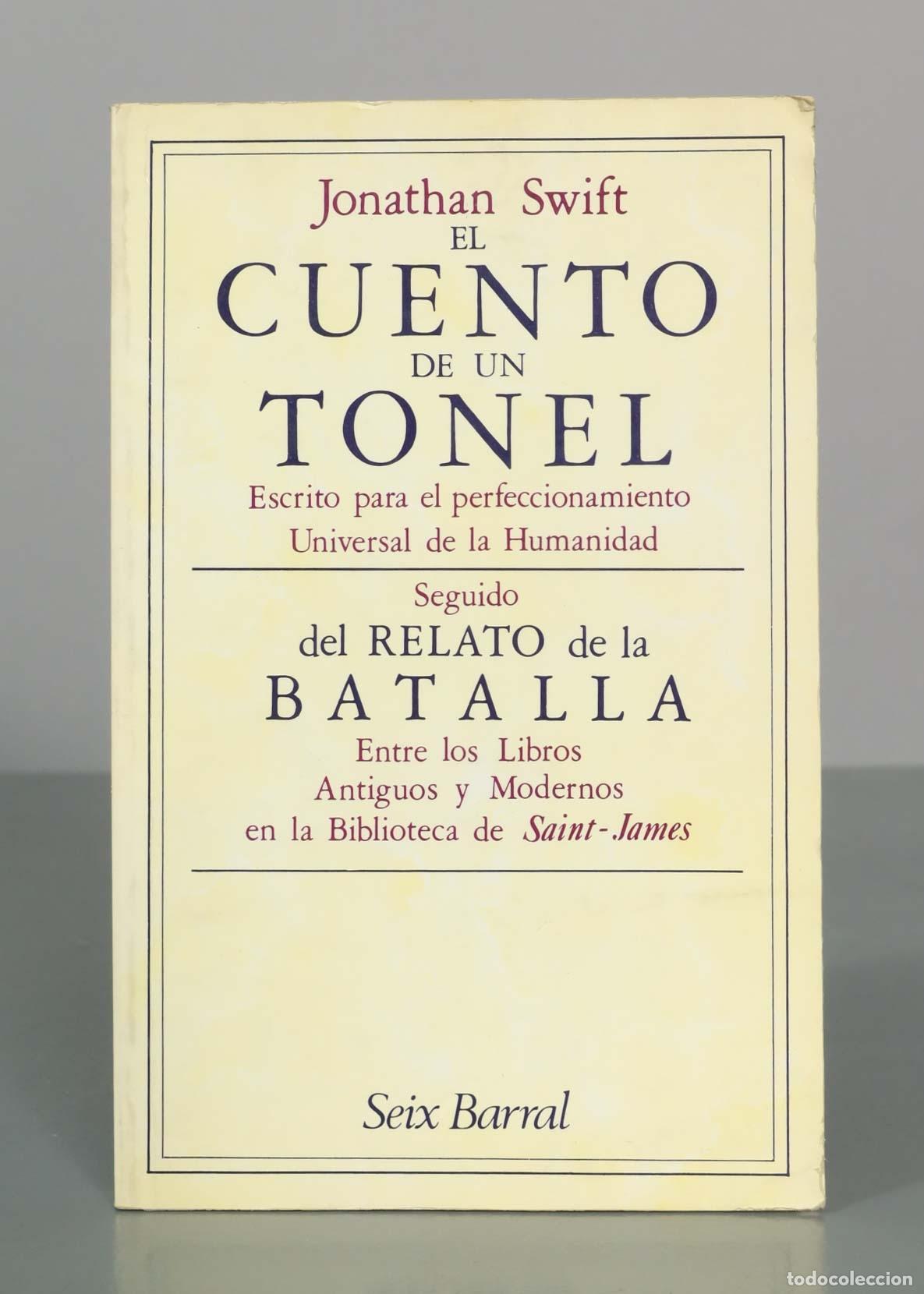 Gebrauchte B&uuml;cher: El cuento de un tonel - Relato de la batalla entre los libros antiguos y modernos - Jonathan Swift -