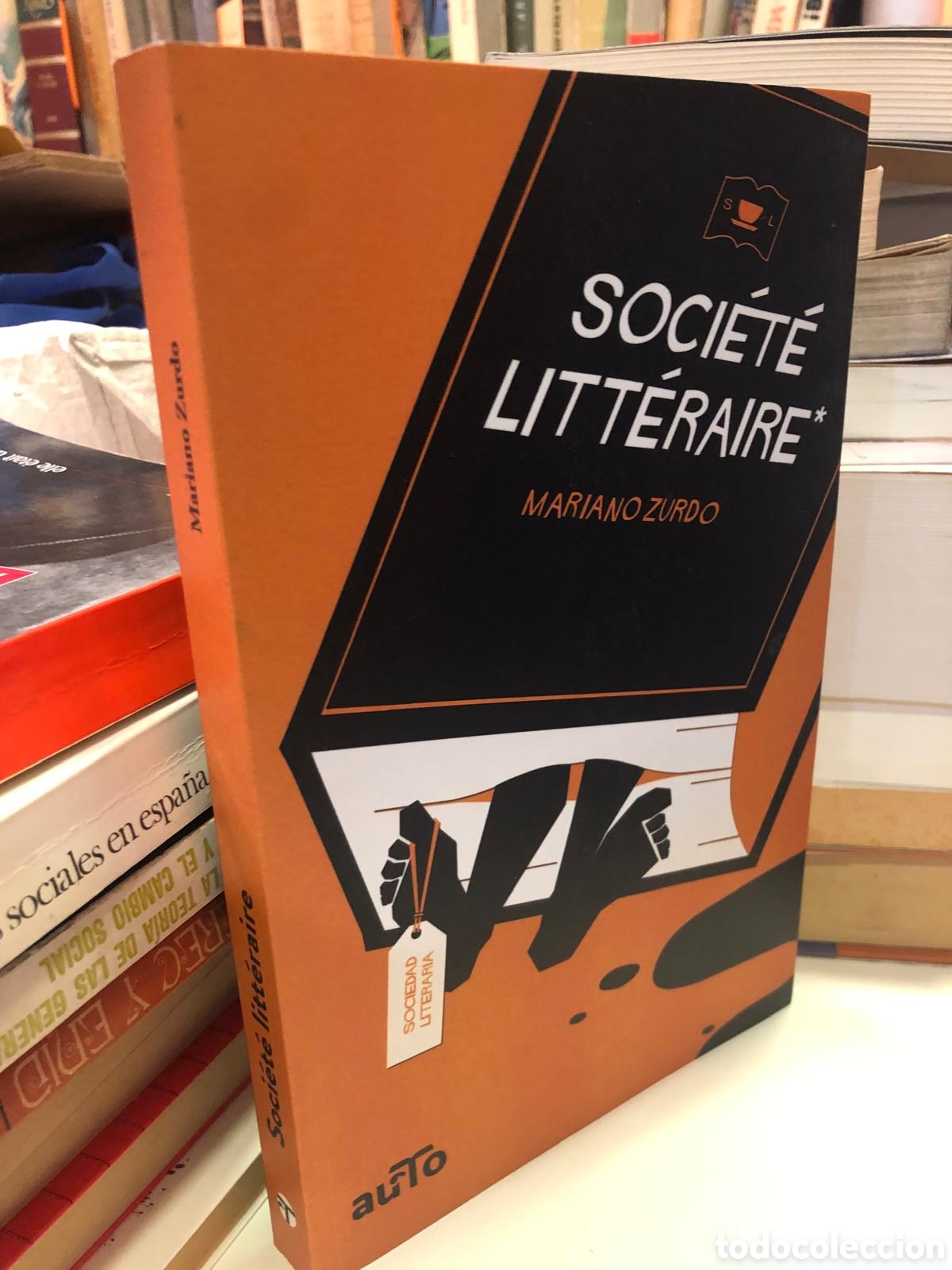 Gebrauchte B&uuml;cher: Soci&eacute;t&eacute; Litt&eacute;raire - Mariano Zurdo