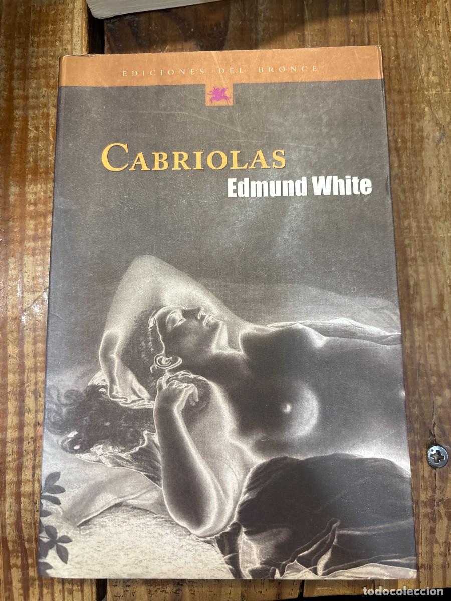 Libros de segunda mano: Cabriolas WHITE, Edmund - Foto 1