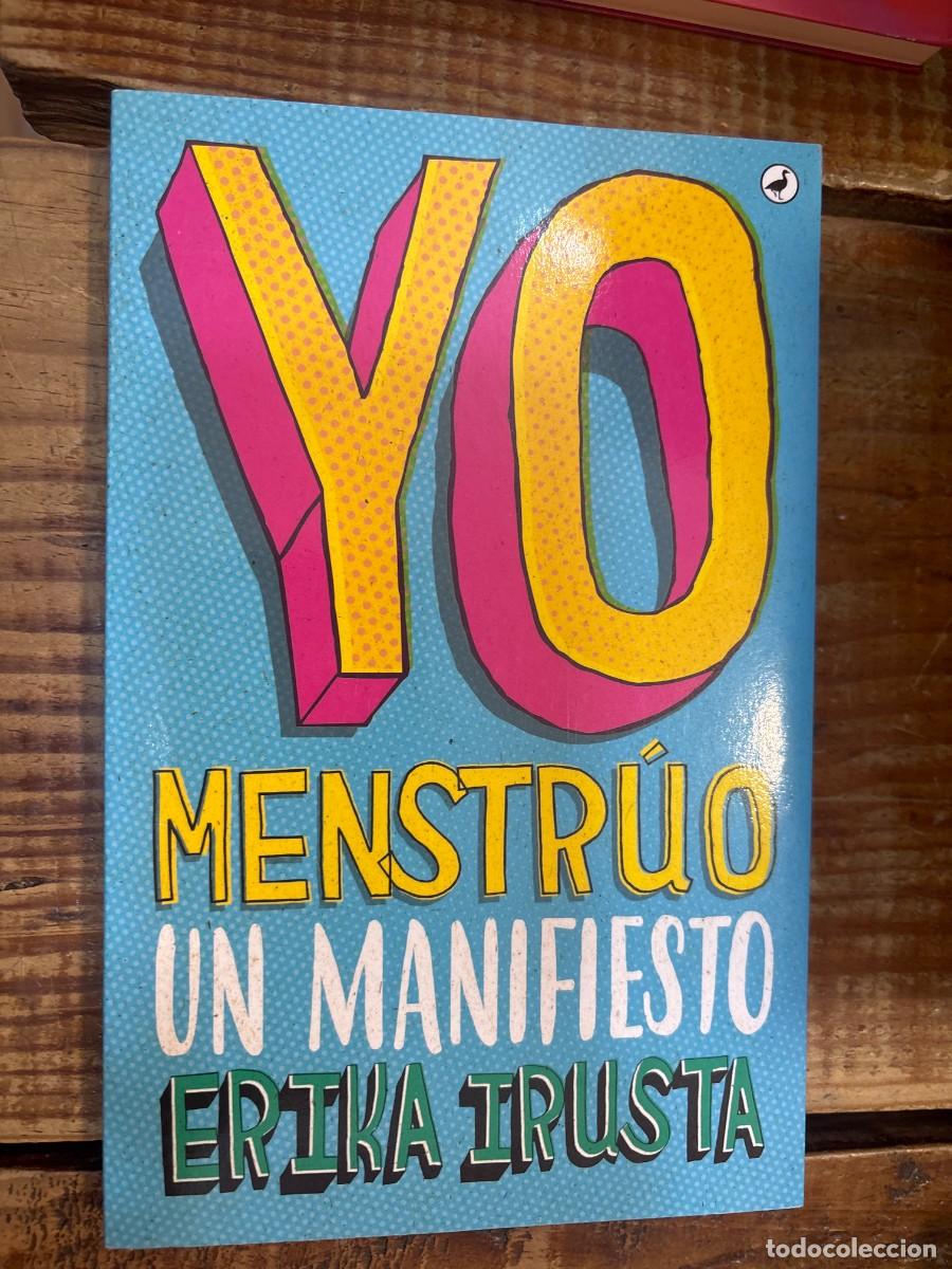 Libros de segunda mano: Yo menstr&uacute;o: UN MANIFIESTO Irusta, Erika