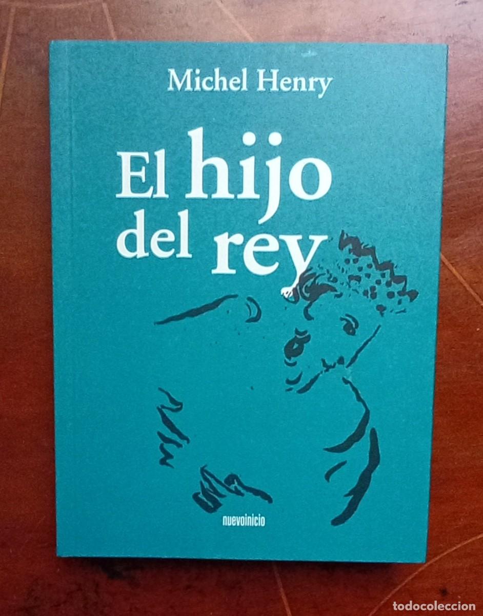Libros de segunda mano: Michel Henry EL HIJO DEL REY - Foto 1
