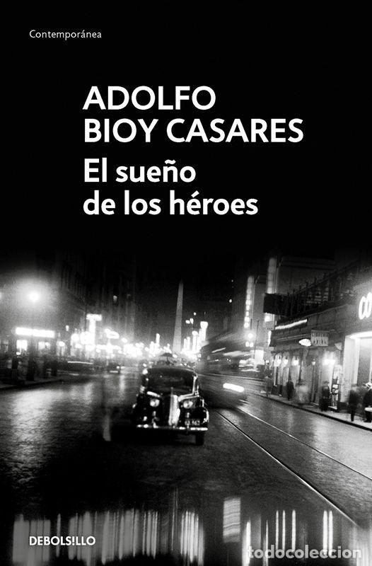 Libros de segunda mano: El sue&ntilde;o de los h&eacute;roes. - Bioy Casares, Adolfo.
