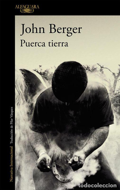 Libros de segunda mano: Puerca tierra (De sus fatigas 1). - Berger, John.
