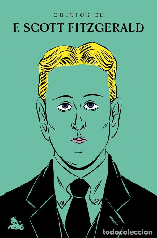 Libros de segunda mano: Cuentos de F. Scott Fitzgerald. - Fitzgerald, Francis Scott.