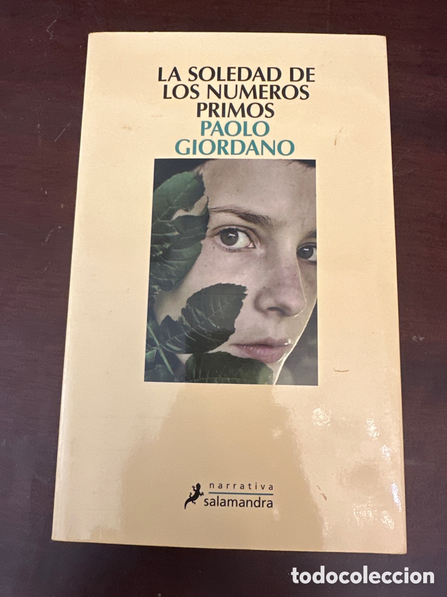 Libros de segunda mano: LA SOLEDAD DE LOS NUMEROS PRIMOS - PAOLO GIORDIANO