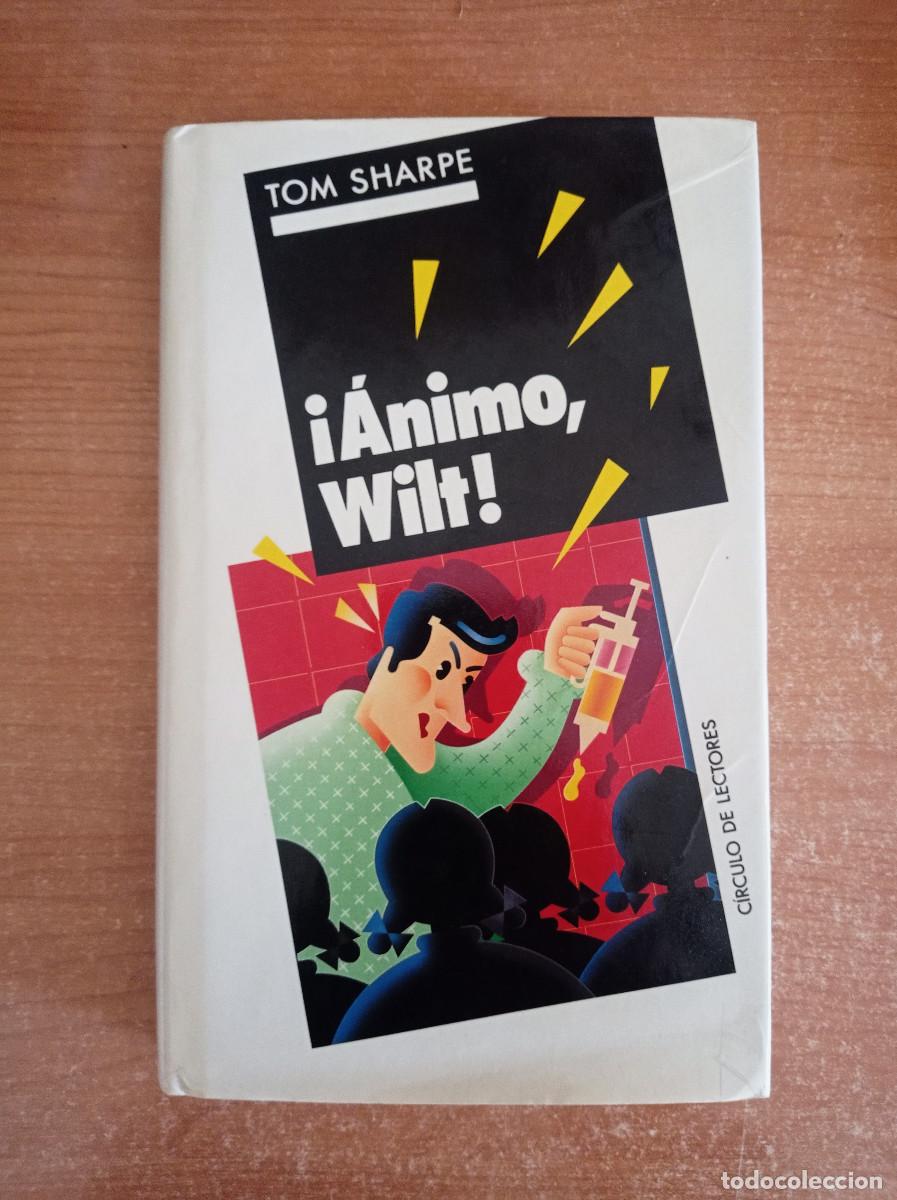 Livres d'occasion: &iexcl;&Aacute;nimo Wilt! - Tom Sharpe - C&iacute;rculo de Lectores, 1990