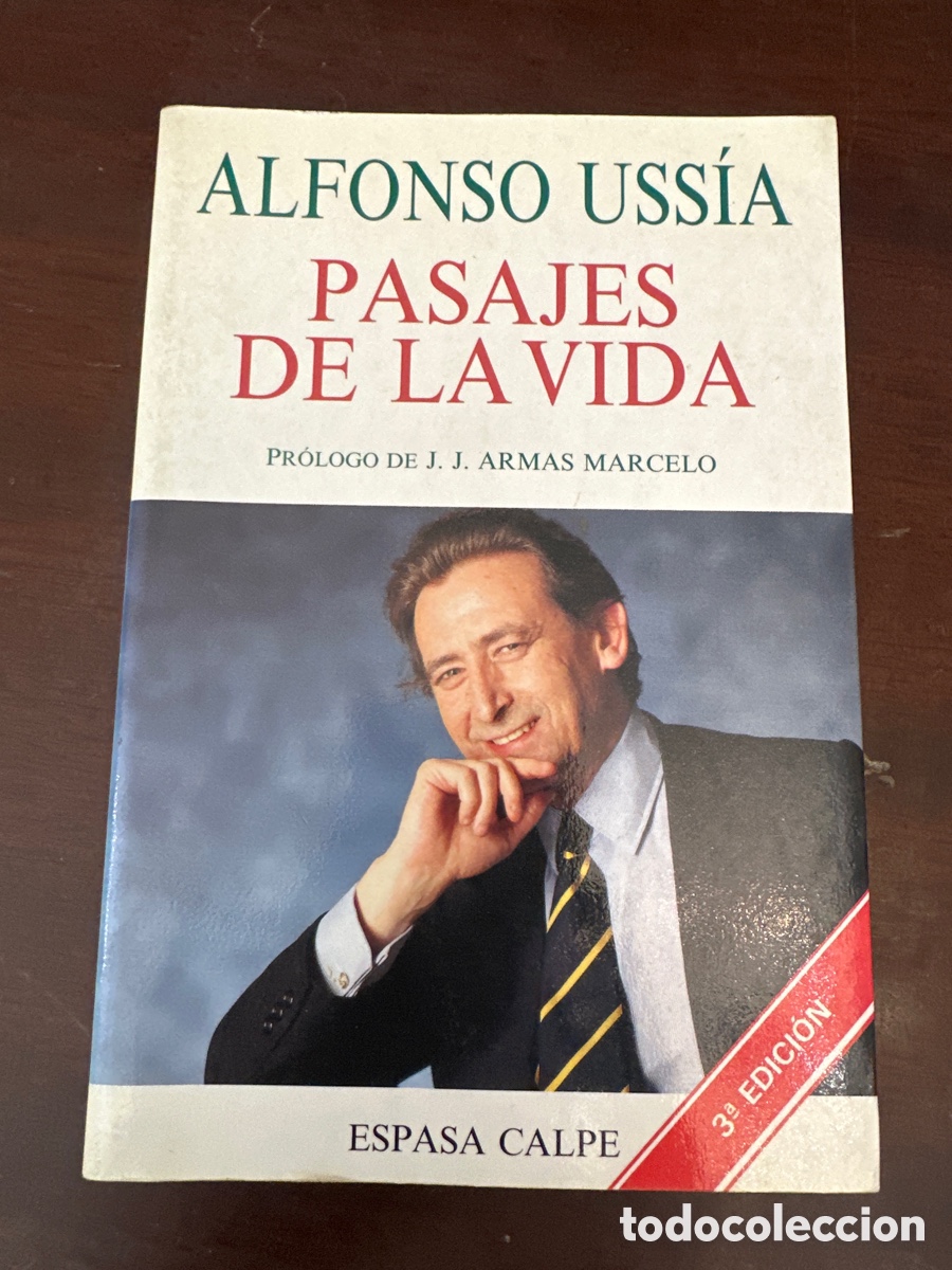 Libros de segunda mano: PASAJES DE LA VIDA - ALFONSO USS&Iacute;A - ESPASA-CALPE