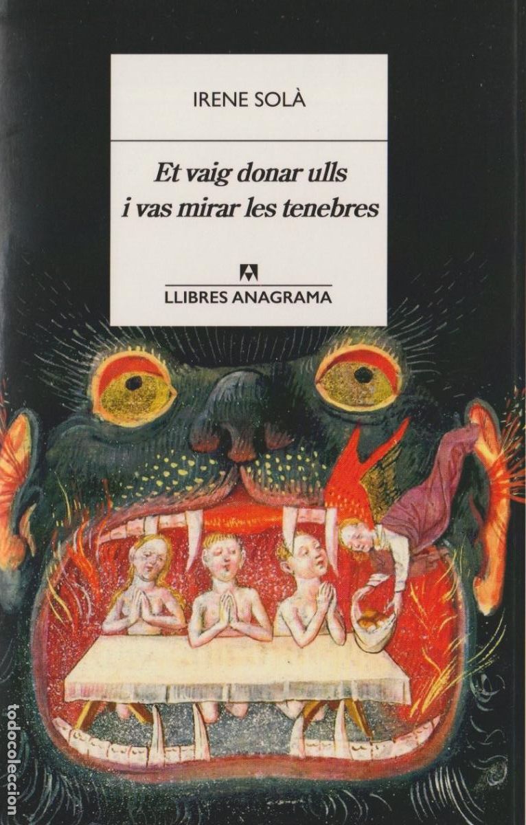 Libros de segunda mano: Et vaig donar ulls i vas mirar les tenebres / Irene Sol&agrave;.-- 1&ordf; edici&oacute;n