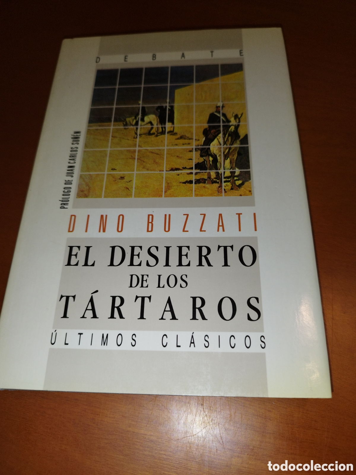 Libros de segunda mano: DINO BUZZATI: EL DESIERTO DE LOS TARTAROS. ED. DEBATE, 1991.