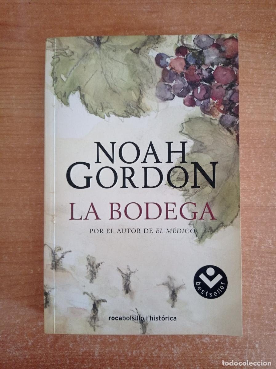 Libros de segunda mano: La bodega - Noah Gordon - Roca Editorial, 2009