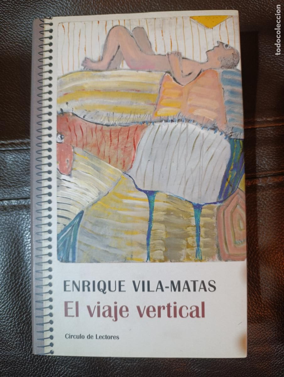 Libros de segunda mano: EL VIAJE VERTICAL ENRIQUE VILA MATAS