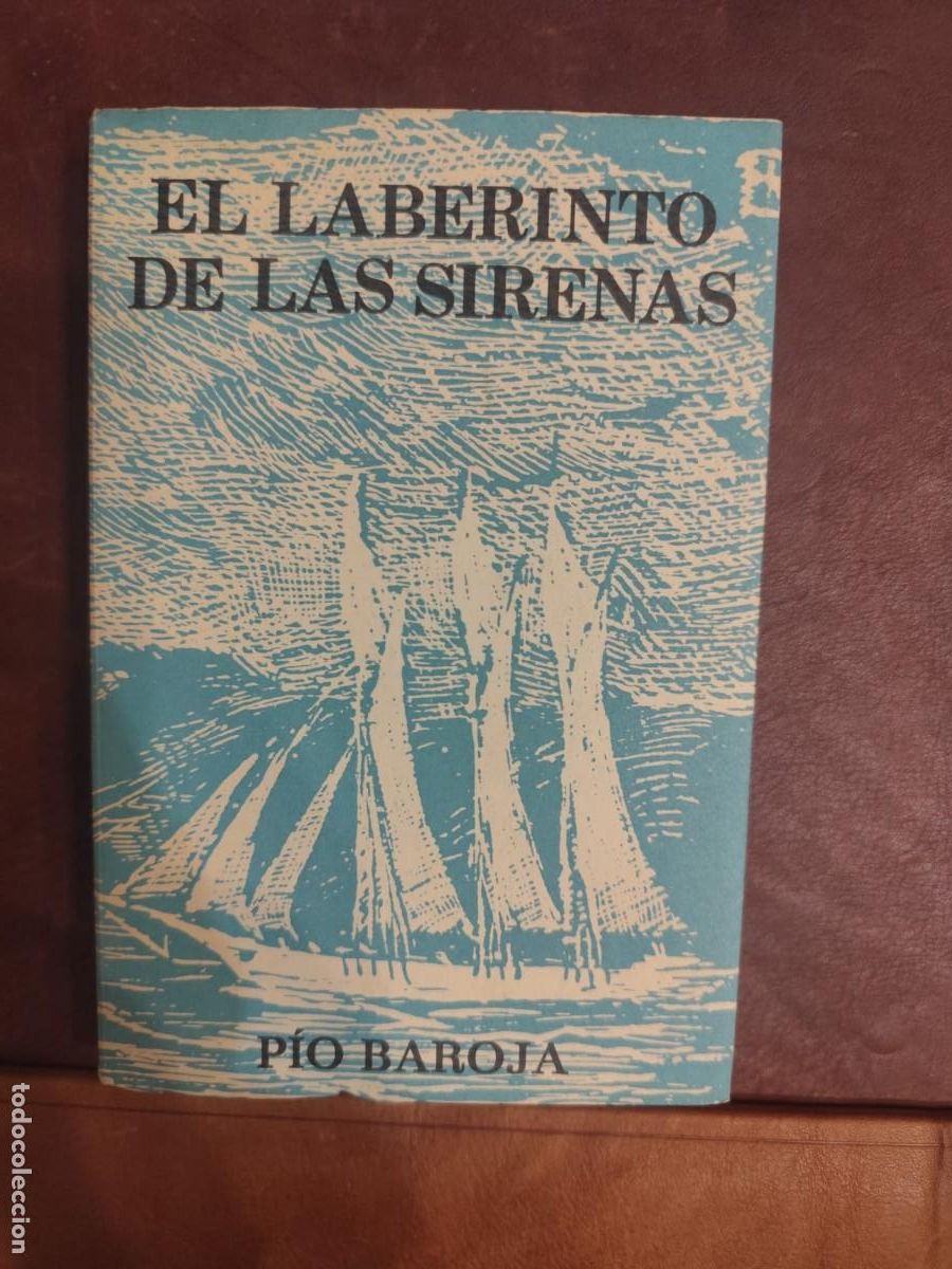 Libros de segunda mano: P&iacute;o Baroja. EL LABERINTO DE LAS SIRENAS.