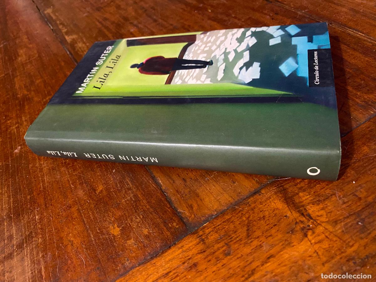 Libros de segunda mano: LILA, LILA. MARTIN SUTER. CIRCULO DE LECTORES. 2006. EDITORIAL ANAGRAMA