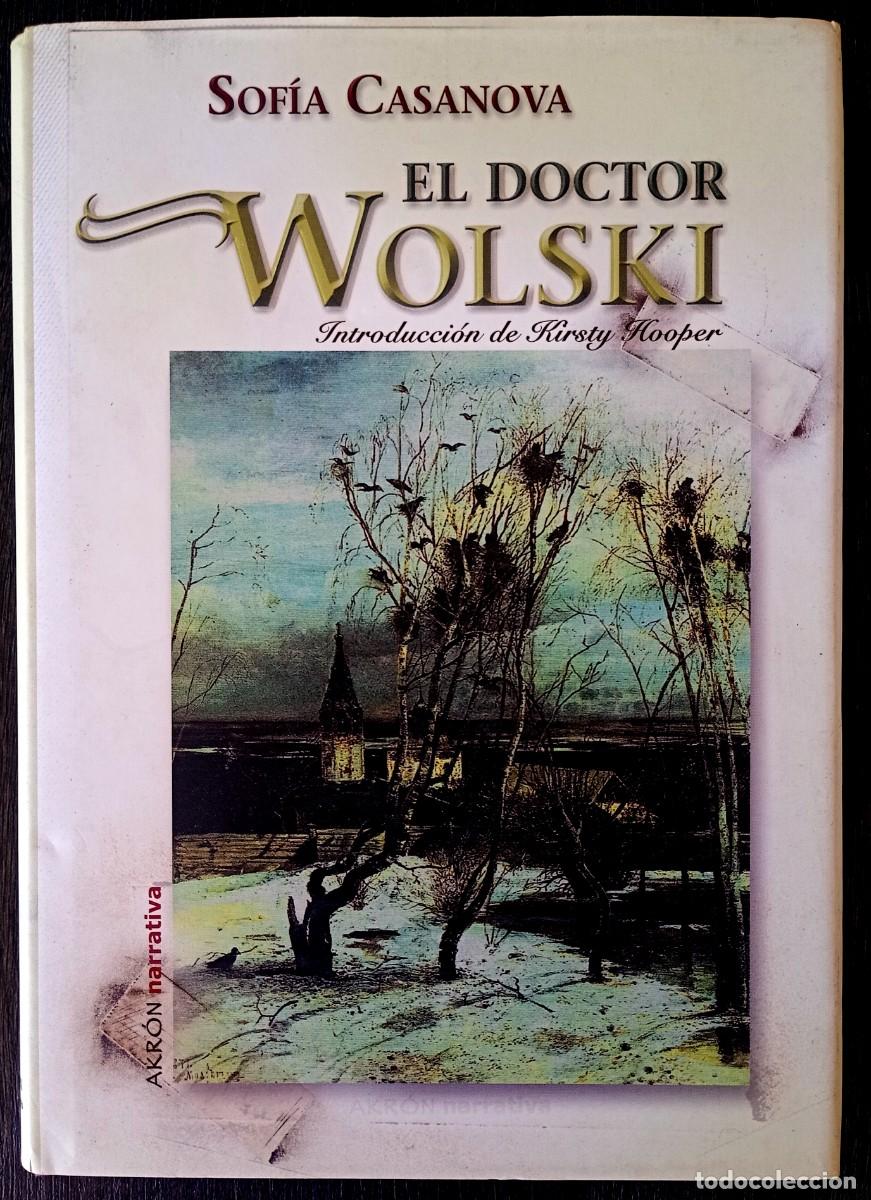 Libros de segunda mano: Sof&iacute;a Casanova . El doctor Wolski - Foto 1