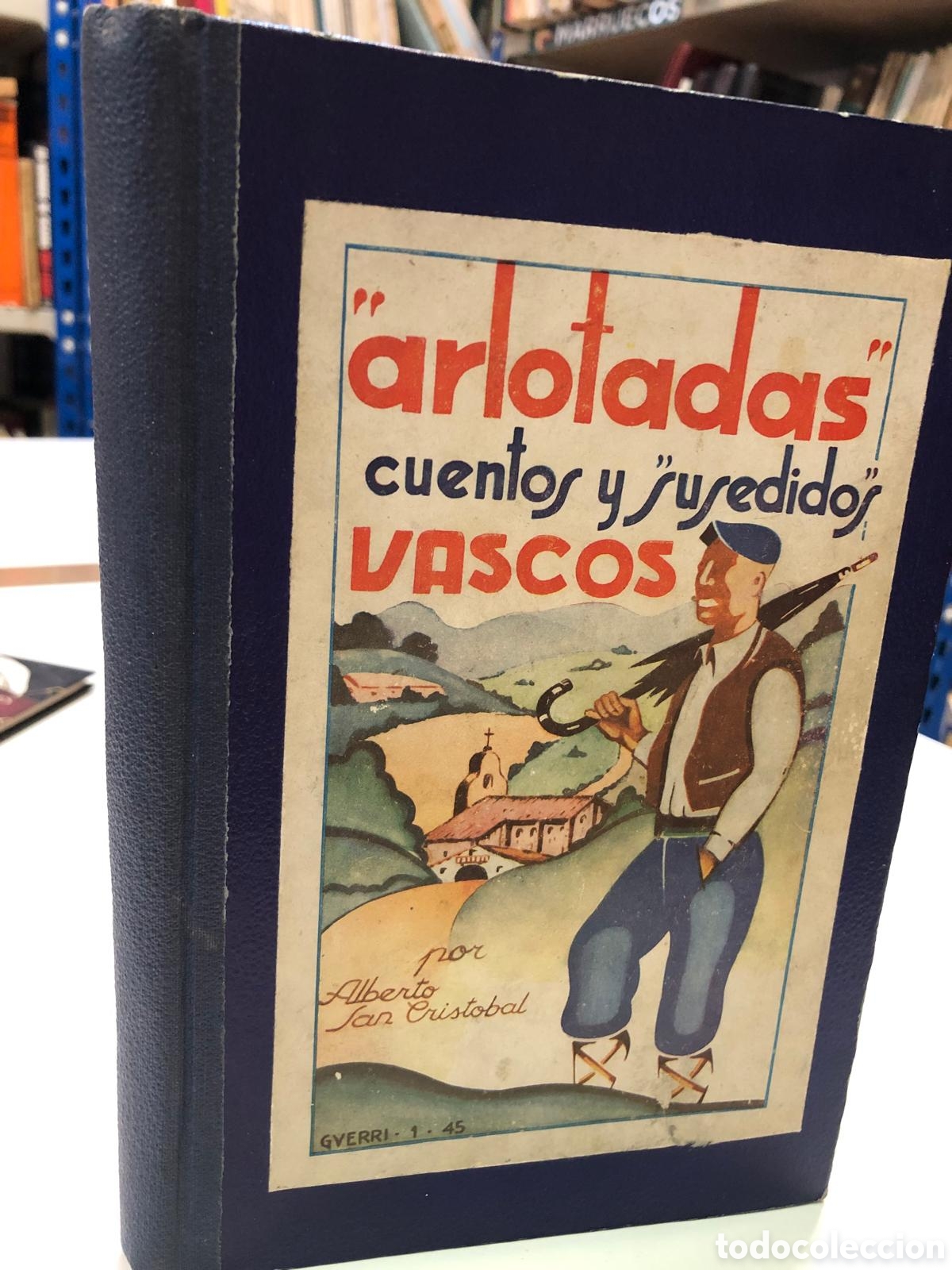 Gebrauchte B&uuml;cher: &rdquo;Arlotadas&rdquo;. Cuentos y &rdquo;susedidos&rdquo; vascos - Alberto San Crist&oacute;bal