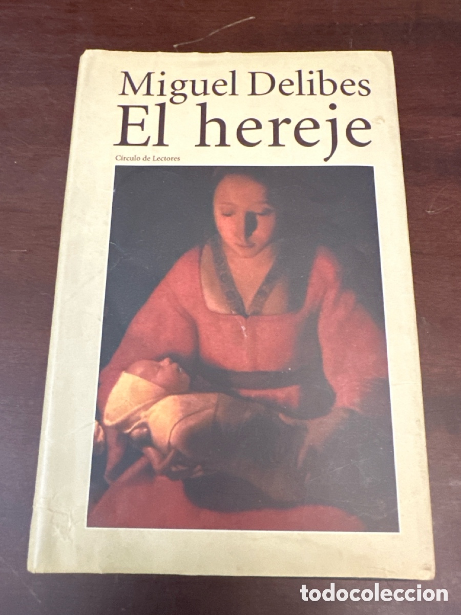Libros de segunda mano: EL HEREJE. MIGUEL DELIBES. CIRCULO DE LECTORES. TAPA DURA.