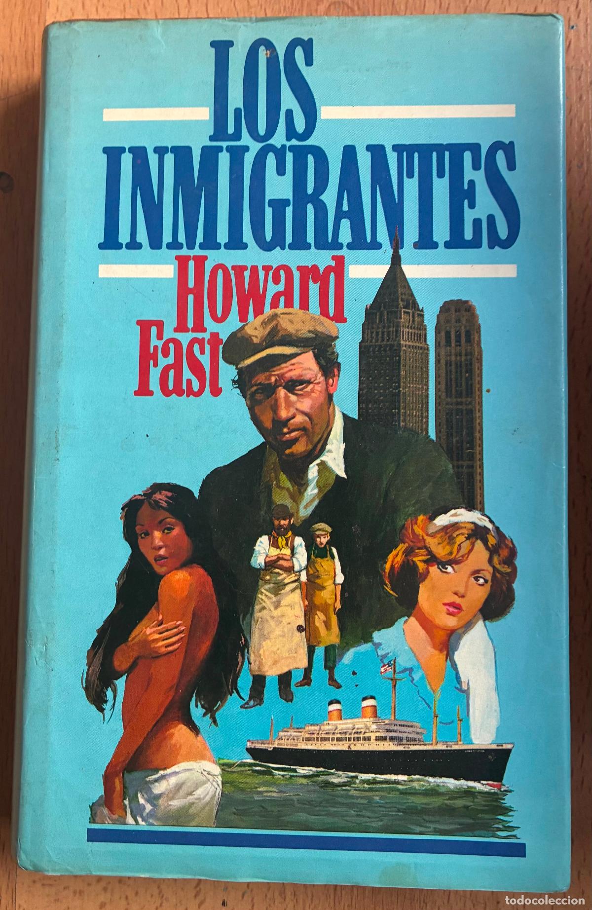 Libros de segunda mano: LOS INMIGRANTES Howard Fast
