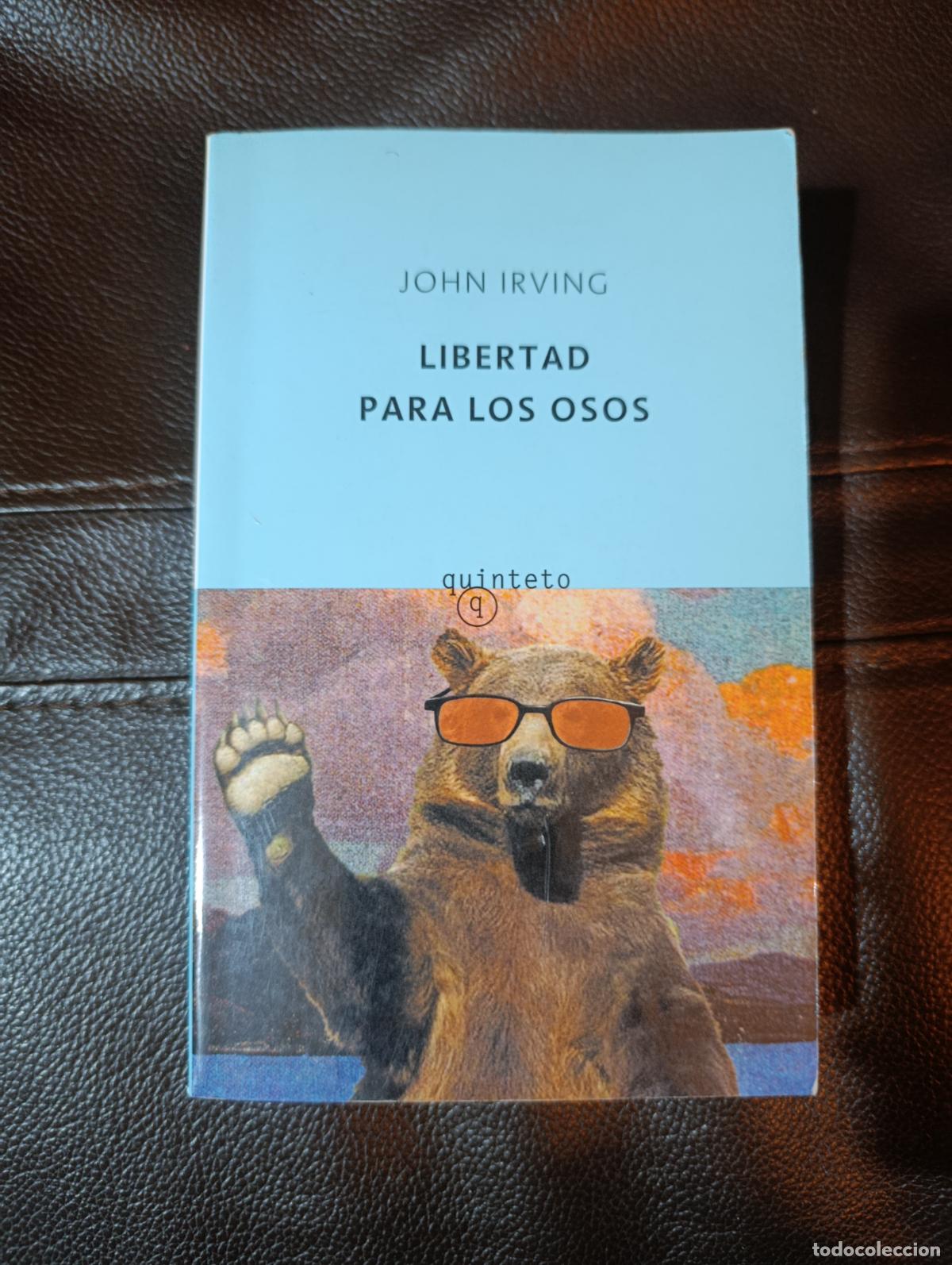 Libros de segunda mano: LIBERTAD PARA LOS OSOS JOHN IRVING