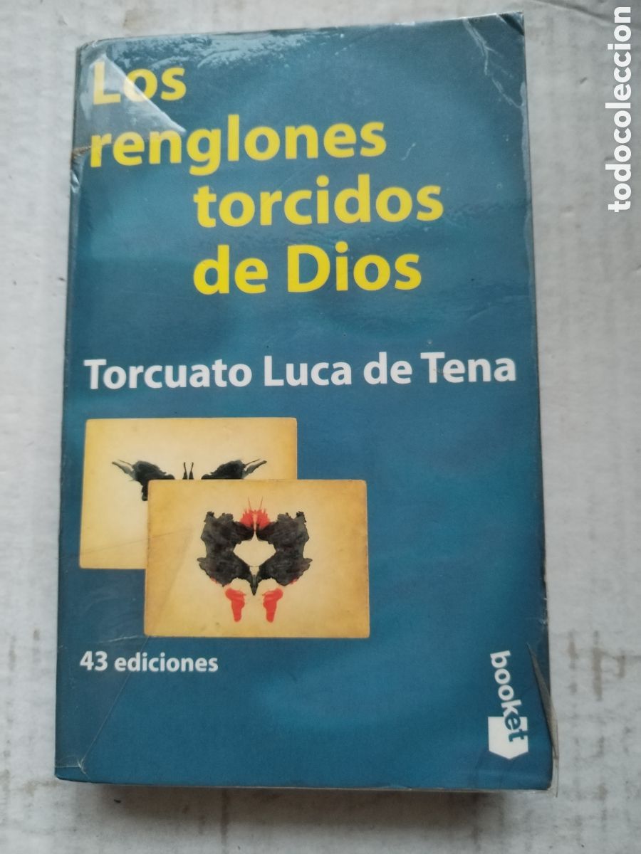Libros de segunda mano: LOS RENGLONES TORCIDOS DE DIOS/TORCUATO LUCA DE TENA