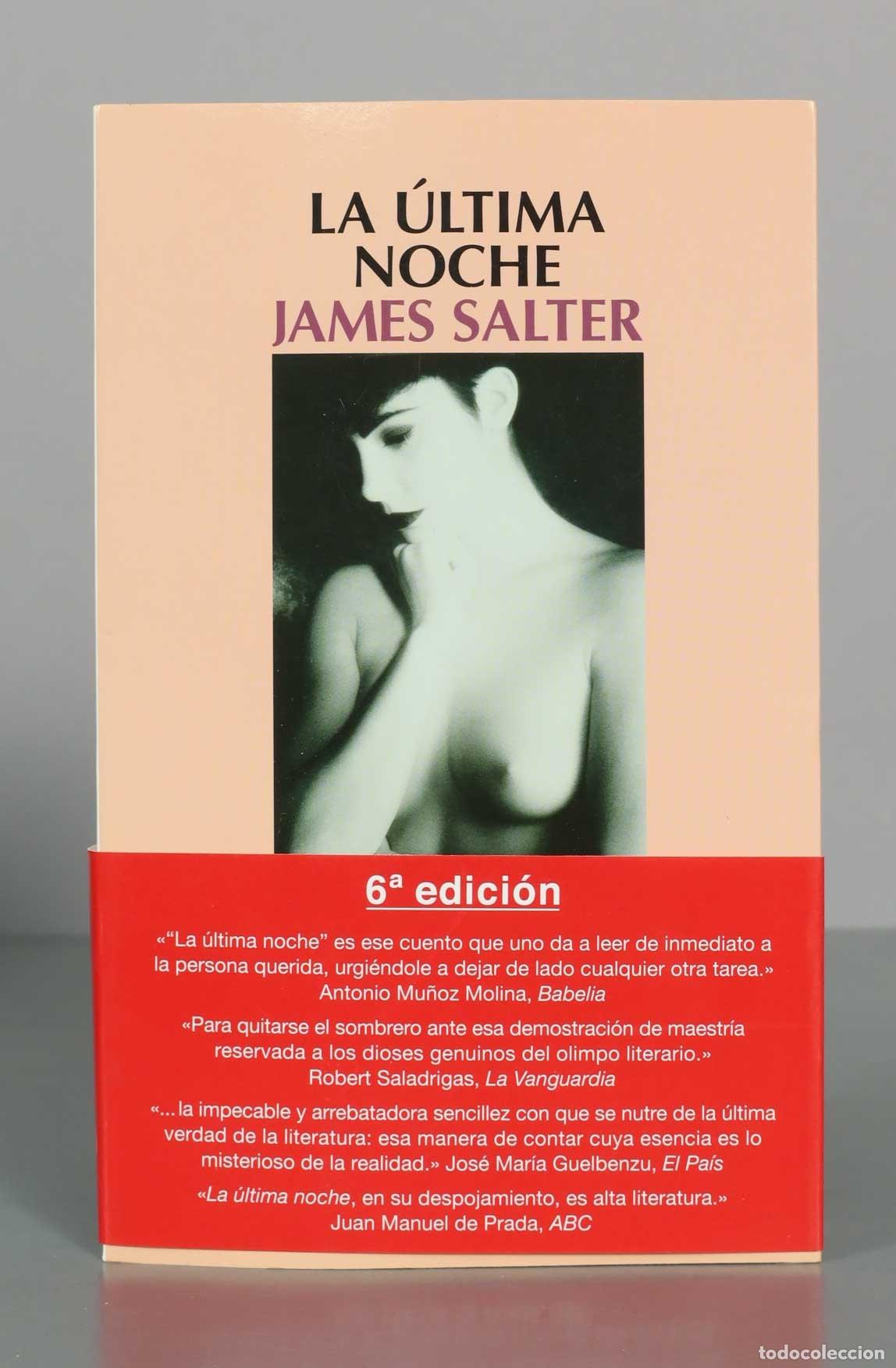 Libros de segunda mano: La &uacute;ltima noche - James Salter - Salamandra - 6&ordf; edici&oacute;n