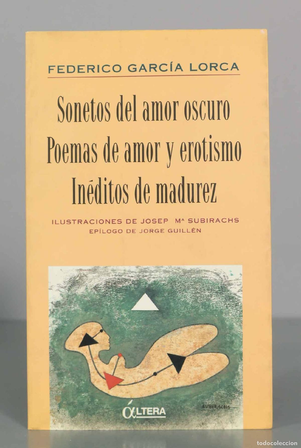 Libros de segunda mano: Sonetos del amor oscuro, Poemas de amor y erotismo, In&eacute;ditos de madurez - Federico Garc&iacute;a Lorca - Il