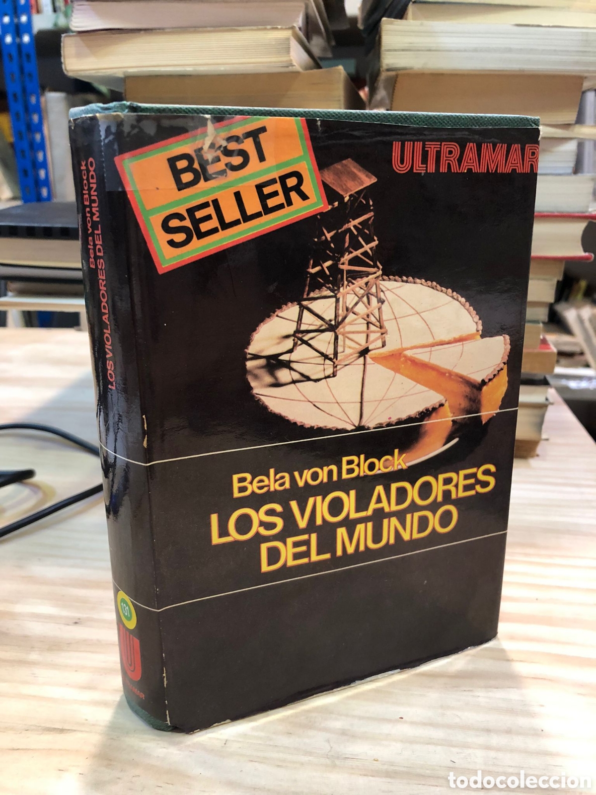 Gebrauchte B&uuml;cher: Los violadores del mundo - Bela von Block