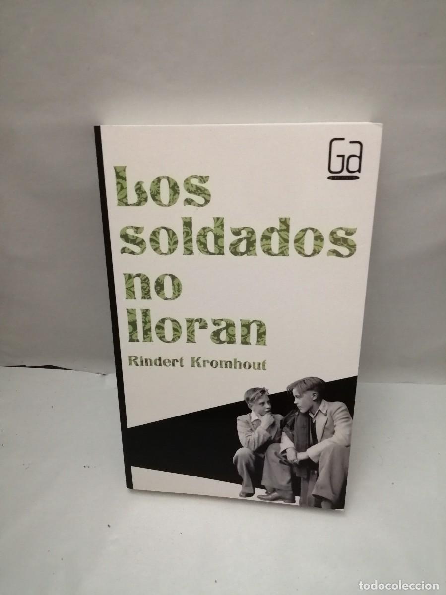 Second hand books: Los soldados no lloran (Primera edici&oacute;n)