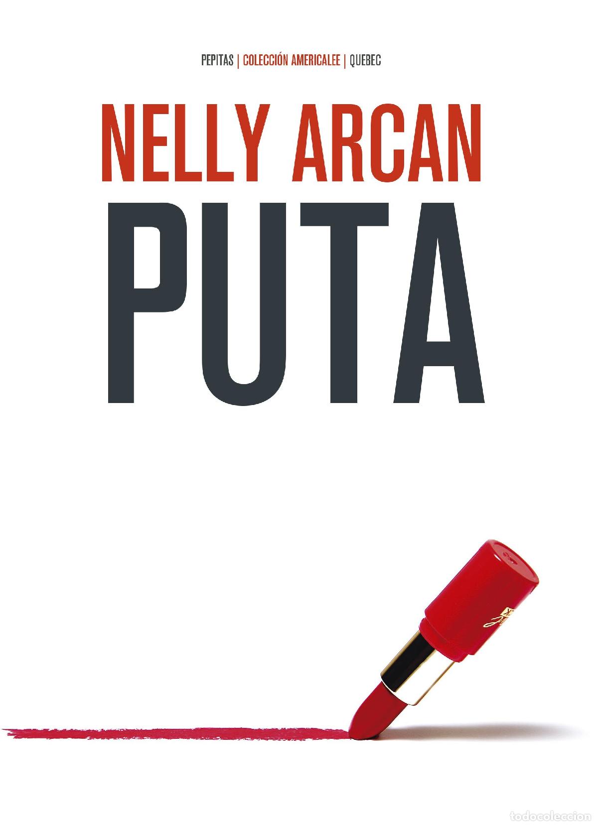 Libros de segunda mano: Puta. - Arcan, Nelly.